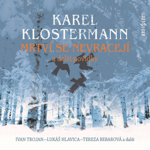 CD / Klostermann Karel / Mrtv� se nevracej� a dal�� pov�dky / MP3