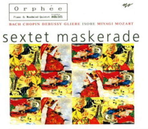 CD / Sextet Maskerade / Orph�e