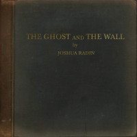 CDRadin Joshua / Ghost And The Wall / Digipack