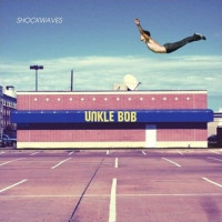 CDUnkle Bob / Shockwaves