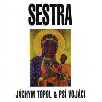 LPTopol J�chym & Ps� voj�ci / Sestra / White / Vinyl