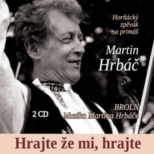 2CD / Hrb�� Martin / Hrajte �e mi,hrajte / 2CD / Digipack