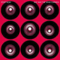CDPort Noir / Any Way The Wind Carries