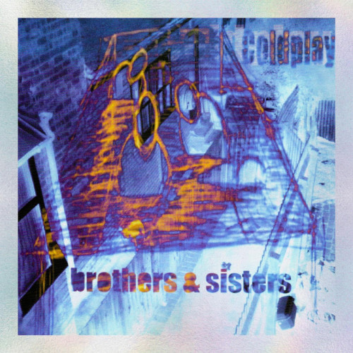 2LP / Coldplay / Brothers & Sisters / 25Th Anniversary / 2x7" / Vinyl