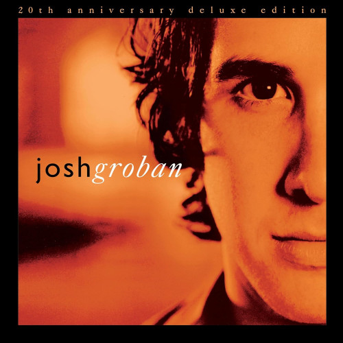 2CD / Groban Josh / Closer / 20th Anniversary / Softpack / 2CD