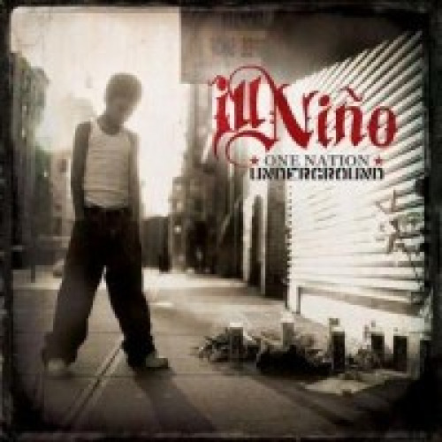 CD / Ill Ni�o / One Nation Underground
