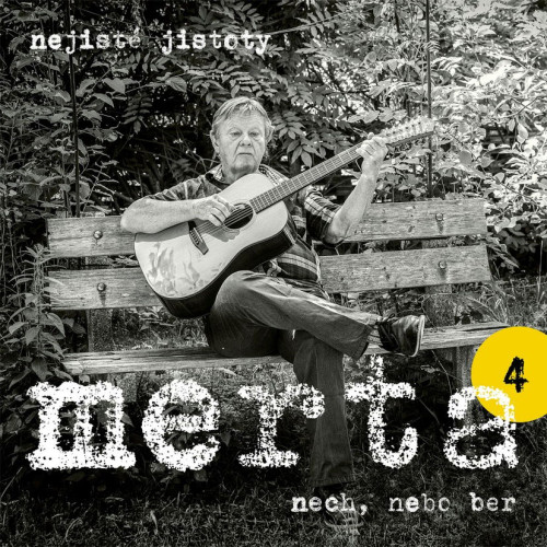 CD / Merta Vladim�r / Nech,nebo ber / Nejist� jistoty 4