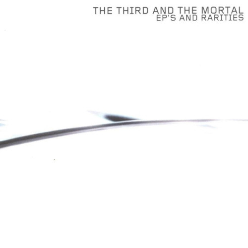 CD / Third & The Mortal / Ep's & Rarities / Reedice 2021