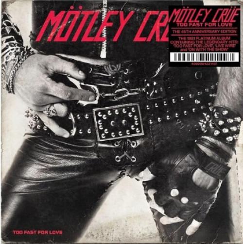 CD / Motley Crue / Too Fast For Love / 45th Anniversary