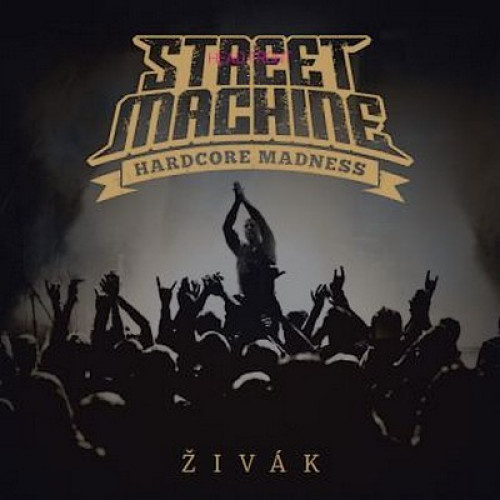 LP / Street Machine / �iv�k / Hardcore Madness / Vinyl