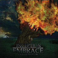 CDInception To Embrace / Show Them The Fire