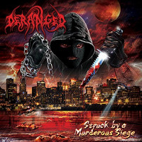 CDDeranged / Struck By A Murderous Siege / Digipack