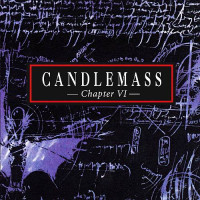 CDCandlemass / Chapter VI