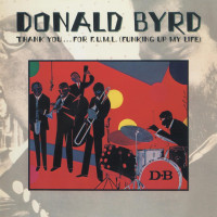 CDByrd Donald / Thank You For F.U.M.L(Funking Up My Life)