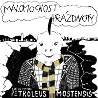 LPMalomocnost pr�zdnoty / Petroleus Mostensis / Vinyl