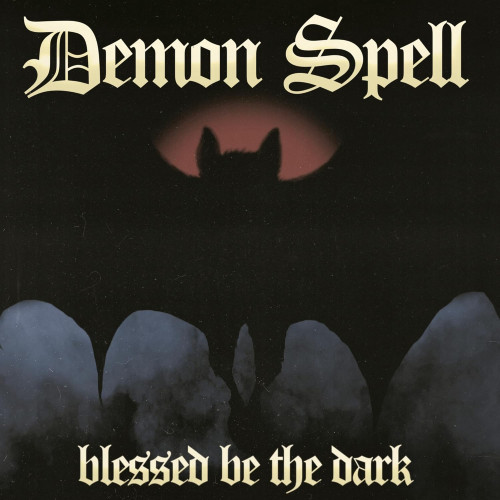 CD / Demon Spell / Blessed Be The Dark