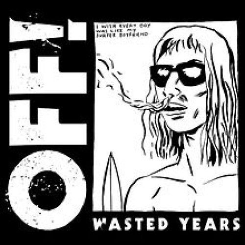 CD / Off! / Wasted Years