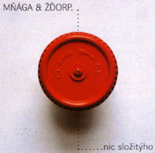 CD / M��ga a ��orp / Nic slo�it�ho