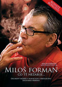 DVDDokument / Milo� Forman:Co t� nezabije...