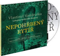 CDVondru�ka Vlastimil / Nepoh�ben� ryt��:Letopisy kr�l.komory I.