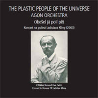 CD/DVDPlastic People Of The Universe/Agon orchestra / Obe�el j�..