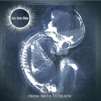 CDSun Dont Shine / From Birth To Death