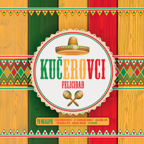 2CD / Ku�erovci / Felicidad - To nejlep�� / 2CD