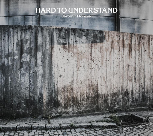 CD / Honz�k Jarom�r / Hard To Understand / Digisleeve