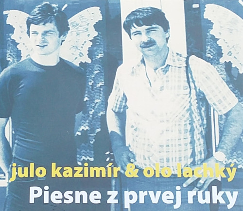 CD / Kazim�r Julo & Olo Lachk� / Piesne z prvej ruky / Digipack