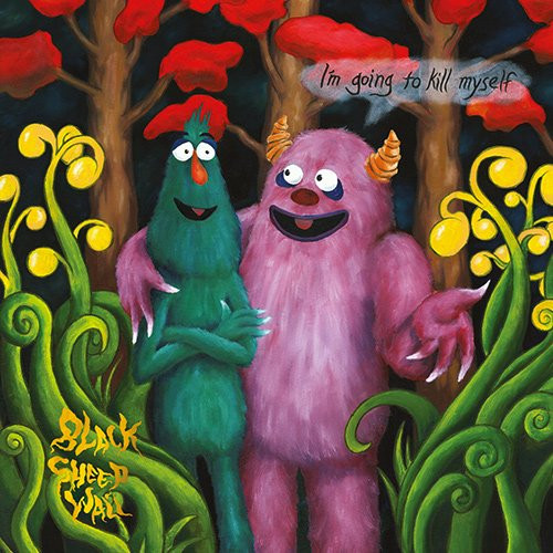CD / Black Sheep Wall / I'M Going To Kill Myself