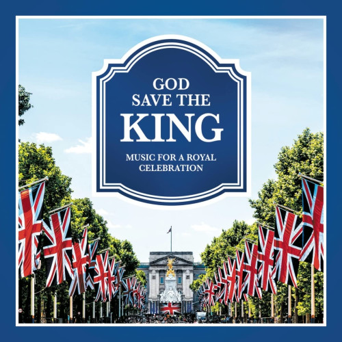 2CD / Various / God Save The King / Music For A Royal Celebration / 2CD