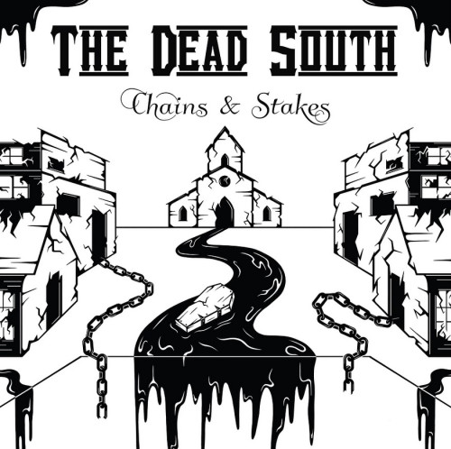 CD / Dead South / Chains & Stakes / Digipack