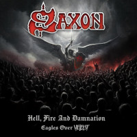 2CDSaxon / Hell,Fire And Damnation / Eagles Over Hellfest / 2CD