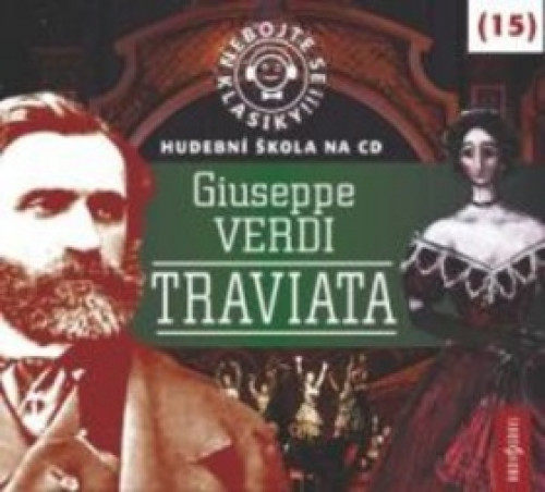 CD / Nebojte se klasiky / Verdi / Traviata / 15 / 