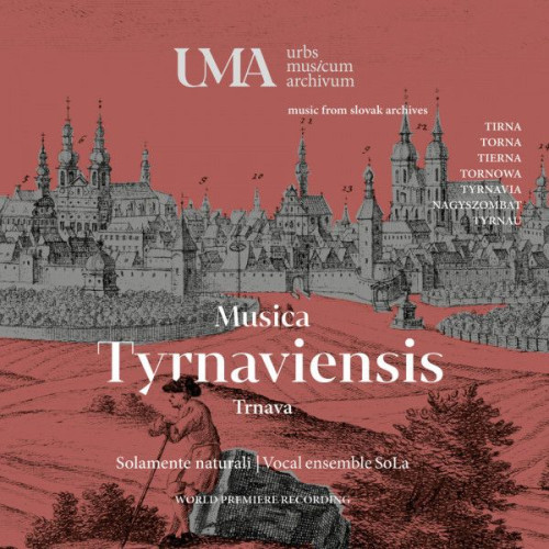 2CD / Solamente Naturali / Musica Tyrnaviensis / 2CD