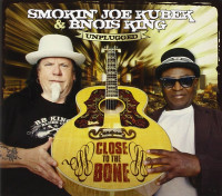 CDKubek,Smokin Joe & Bnois / Unplugged:Close To The Bone