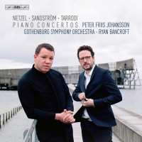 CD/SACDNetzel,Sandstrom,Tarrodi / Piano Concertos / Hybrid SACD