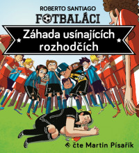 CDSantigol Roberto / Fotbal�ci I:Z�hada us�naj�c�ch rozhod��ch