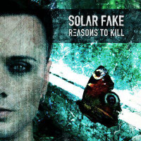 CDSolar Fake / Reasons To Kill
