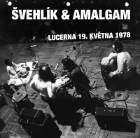 CD�vehl�k & Amalgam / Lucerna 19.kv�tna 1978