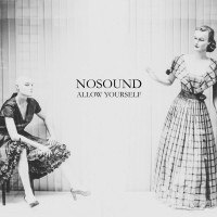 CDNosound / Allow Yourself / Digipack