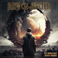 CDDays Of Jupiter / World Was Never Enough