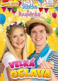 DVD�t�stko a Poup�nka / Velk� oslava