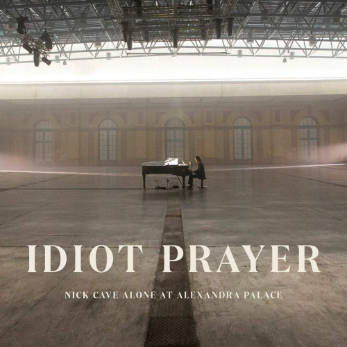 2CD / Cave Nick / Idiot Prayer: Nick Cave Alone At Alexandra Palace