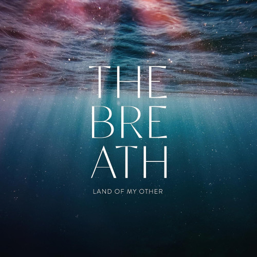 CD / Breath / Land of My Other