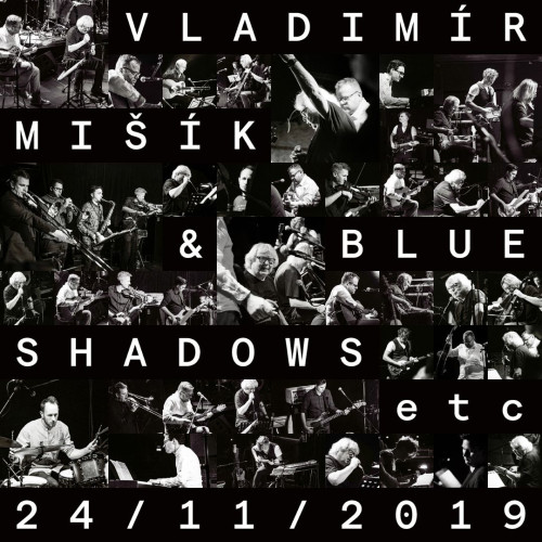 UHQR / Mi��k Vladim�r / Vladim�r Mi��k+Blue Shadows:24 / 11 / 2019 / UD1S