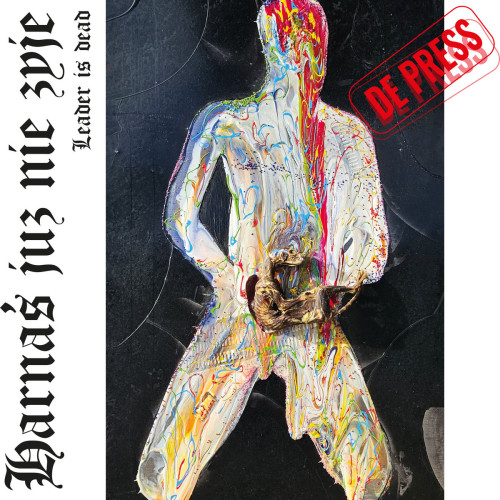 CD / De Press / Harnas juz nie zyje / Leader Is Dead
