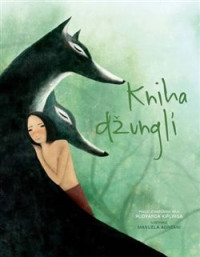 KNIKipling Rudyard / Kniha d�ungl� / Kniha