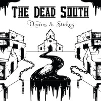 CDDead South / Chains & Stakes / Digipack