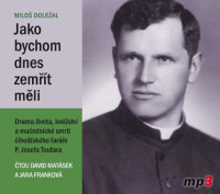 CDDole�al Milo� / Jako bychom dnes zem��t m�li